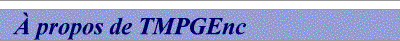 about TMPGEnc